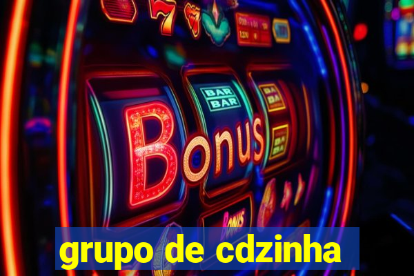 grupo de cdzinha